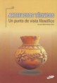Artefactos técnicos. Un punto de vida filosófico